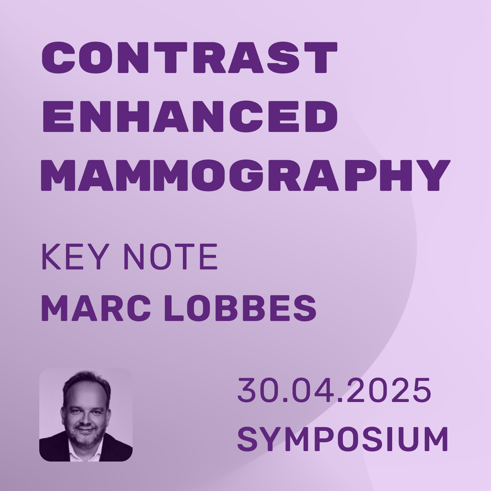 Contrast enhanced mammography (CEM): <br>Symposium with Marc Lobbes